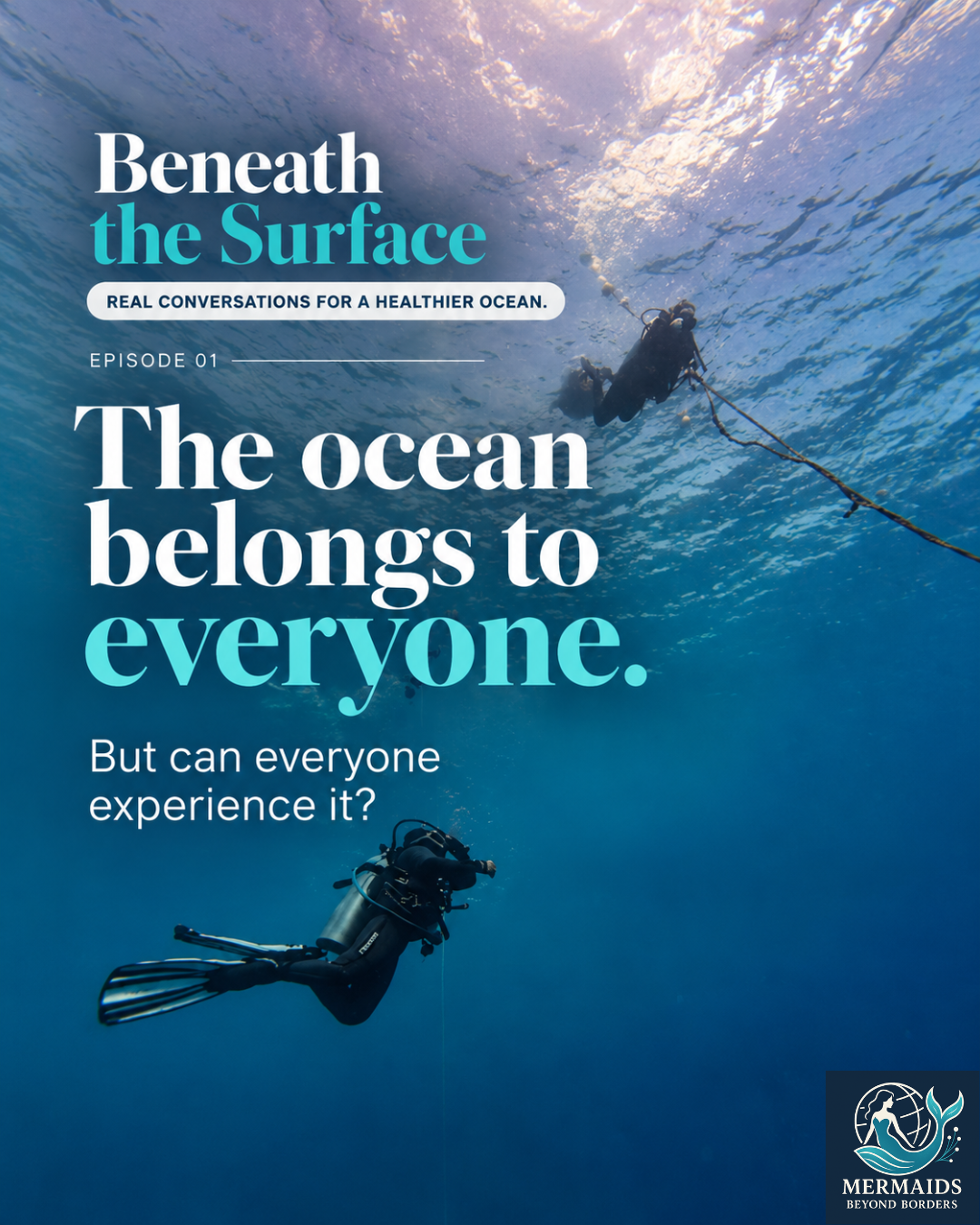 Slide 1: The ocean belongs to everyone. But can everyone experience it? Two divers beneath the water’s surface.