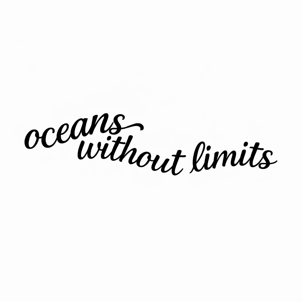 Oceans without limits in flowing black script.